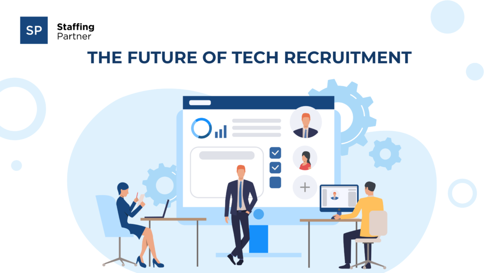The Future of Tech Recruitment The Future of Tech Recruitment