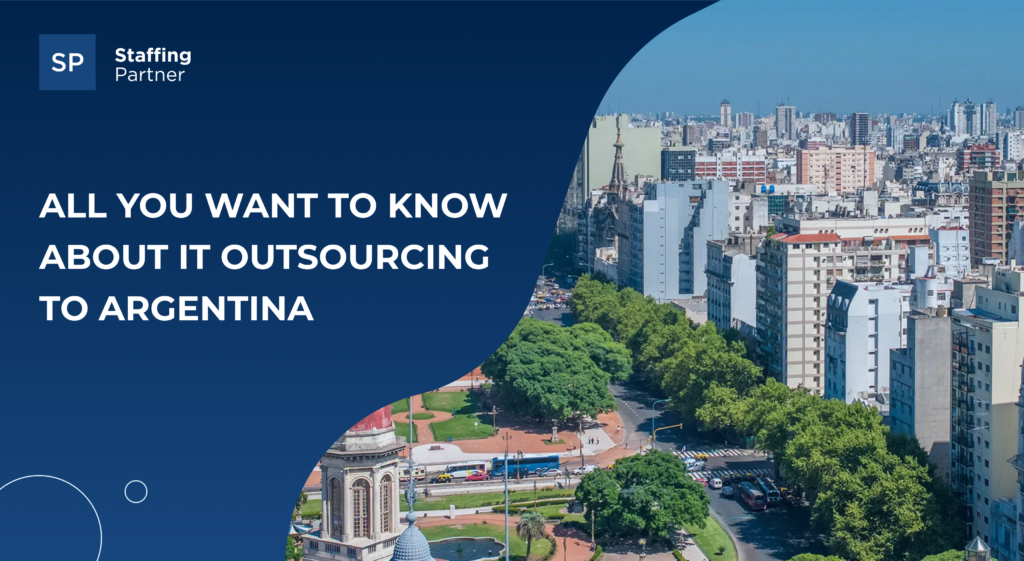 All You Want to Know about IT Outsourcing to Argentina